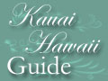 Kauai Hawaii Guide Kauai Hawaii Guide