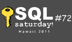 SQL Saturday #72 - Hawaii